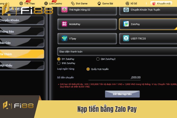 Thực hiện nạp tiền Fi88 bằng ví điện tử Zalo Pay